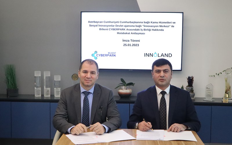 Bilkent CYBERPARK ile Innoland Azerbaycan İnnovasyon Merkezi Arasında İş Birliği Anlaşması İmzalandı.